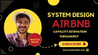 System Design Airbnb  Capacity Estimation Throughput  Part4 [upl. by Esinwahs]