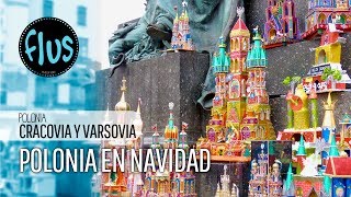 Cracovia y Varsovia en Navidad Polonia  Flus Viajes [upl. by Notlek251]