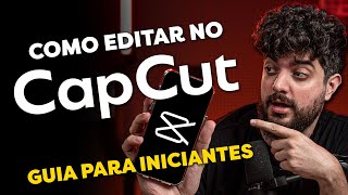 COMO EDITAR NO CAPCUT MOBILE  MELHOR EDITORES DE VÍDEO PARA CELULAR [upl. by Ohploda]