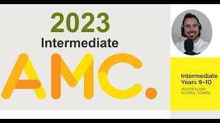 AMC 2023 Intermediate Years 910 [upl. by Atteloiv]