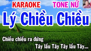 Karaoke Lý Chiều Chiều Dân Ca Nam Bộ Tone Nữ Nhạc Sống gia huy karaoke [upl. by Nadean914]