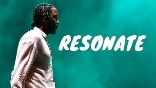 Resonate  Kendrick Lamar Type Beat 🔥 2017 [upl. by Nnaik793]