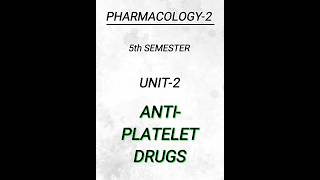 Pharmacology25th semUnit2ANTIPLATELET DRUGS pharmacy pharmanotes shortsvideo shorts [upl. by Agnese586]