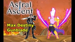 Astral Ascent Max Destiny 100 with Gunblade Octave [upl. by Izawa625]