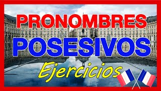 Pronombres Posesivos en Francés 🚀 EJERCICIOS con Soluciones Explicadas [upl. by Yank]