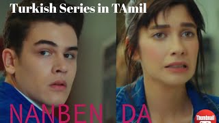 4N1K First love Turkish Series Explained in Tamil [upl. by Notlok]