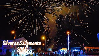 Silvares SClemente  Fogo de Artificio  2024  Fafe [upl. by Ewan581]