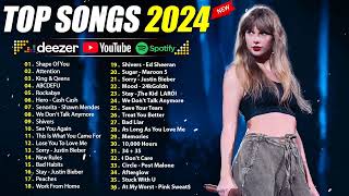 Best Pop Music Playlist 2024  Taylor Swift Ed Sheeran Rema The Weeknd Selena Gomez Rihanna [upl. by Einnod]