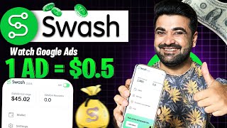 Watch google Ads amp Earn 1 ad05  swash app real or fake [upl. by Cai773]