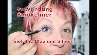 Anwendung Smokeliner metallic Blau und Silber  Augen Makeup wasserfest  Smokey Eye [upl. by Hogle]