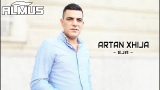 Artan Xhija  Eja Official Lyrics Video [upl. by Ytteb]