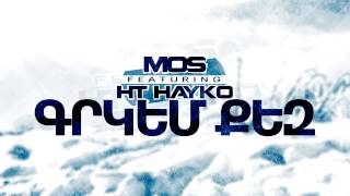 MOS feat HT HAYKO  GRKEM QEZ [upl. by Eimaral808]