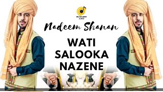 Wati Salooka Nazene By Nadeem Shanan Omani Balochi Song [upl. by Llehctim145]