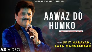 Aawaz Do Humko  Udit Narayan  Lata Mangeshkar  Best Hindi Song [upl. by Lahey]