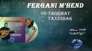 FERGANI MHEND★TAGEMAT TAXESSAR★ALBUM 2019★IDURAR MUSIQUE★ [upl. by Cogswell]