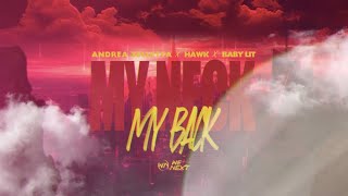 Andrea Zelletta x HÄWK x Baby Lit My Back my Neck Official Lyric Video [upl. by Anayaran]