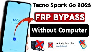 Tecno Spark Go 2023 FRP Bypass Android 12 Update  Tecno BF7 Google Account Bypass [upl. by Madonia627]