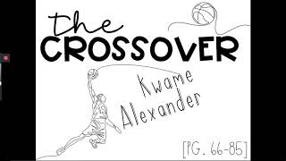 The Crossover PT 4 Read Aloud Audiobook Pg 6685 by Kwame Alexander [upl. by Anicnarf]