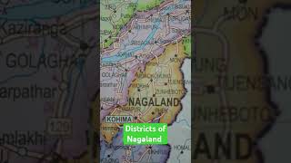 Districts of NagalandHemmaDimapurPhekMokhaZunhebotoMokokchungTuensungMarianMon😇🥰🥰😇 [upl. by Assennev]