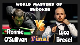 Ronnie OSullivan vs Luca Brecel  World Masters of Snooker 2024  Final Live Full Match [upl. by Tarryn]