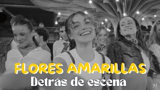 margaritasitequiere Flores Amarillas🌼Detrás de escena [upl. by Marten]