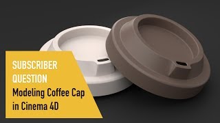 Modeling coffee cap in Cinema 4D [upl. by Atilahs]