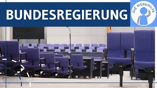 Bundesregierung  Aufgaben Funktionen Zusammensetzung Bildung amp Arbeitsweise einfach erklärt [upl. by Poock]