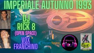 IMPERIALE 1993 Franchino amp Rick8 Open Space Inedito Storico ♥ [upl. by Noraf]