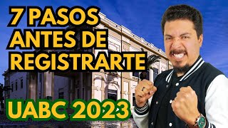 Los 7 primeros pasos antes de Registrarte para la Preficha de la UABC en este 2023 [upl. by Septima]