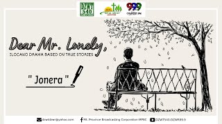 DEAR MR LONELY  Jonera  September 6 2021 [upl. by Accisej]