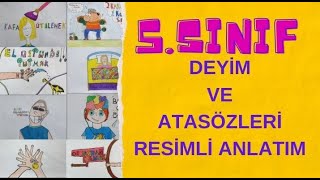 5Sınıf Öğrencilerinin Gözünden Deyimler ve Atasözleri Resimli AnlatımGörsel Sanatlar Etkinlikleri [upl. by Benjie]