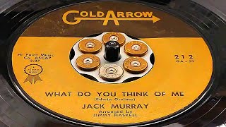 Jack Murray  What Do You Think of Me 1962 [upl. by Mathia]