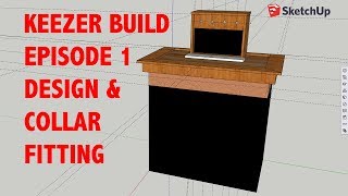 4 Tap Keezer Build Episode 1 Design and Collar Fitting [upl. by Eremehc]