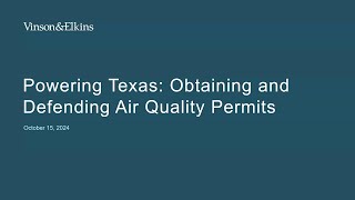 Powering Texas Obtaining and Defending Air Quality Permits [upl. by Siusan]