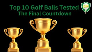 Top 100 Golf Balls Tested  101 [upl. by Atinej]