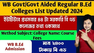 WB All GovtAided BEd Colleges List 2024 WB Govt BEd Admission 2024 WB BEd Admission 2024 [upl. by Hteik]