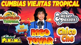 Rigo Tovar Acapulco Tropical Xavier Passos  Chico Che Fito Olivares💥 Cumbias Viejitas Clasicas [upl. by Ujawernalo]