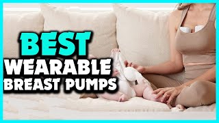 ▶️Top 5 Best Wearable Breast Pumps in 2024 [upl. by Airod217]