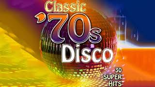 Best Disco Music 70s  70s Classic Disco MIX  Greatest Disco Hits of The 70s [upl. by Vaish580]