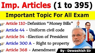 Important Articles of Indian Constitution Tricks  Articles 1 To 395  Important Articles Dewashish [upl. by Shiller]