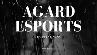 My Experience With AGARD eSports [upl. by Airdnek]