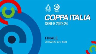 🔴 COPPA ITALIA SERIE B1 FEMMINILE Finale 1°2° posto [upl. by Chatterjee]