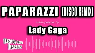 Lady Gaga  Paparazzi Disco Remix Karaoke Version [upl. by Fedirko]