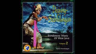 Suara Parahiangan  DegungSabilulungan Sundanese Music of West Java Vol 2 [upl. by Karyl]