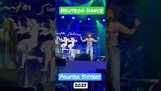 Pointer Sisters Neutron Dance 2023 [upl. by Nazler]