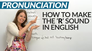 How to pronounce the ‘R’ sound in English Tips amp Practice [upl. by Arihs913]