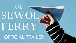 SEWOL FERRY Official Trailer [upl. by Cirre]