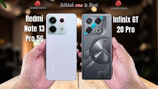 Redmi Note 13 Pro 5G vs Infinix GT 20 Pro Full comparison ⚡Which one is Best [upl. by Purdum727]