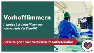 Ablation bei Vorhofflimmern Wie verläuft der Eingriff [upl. by Yenatirb519]