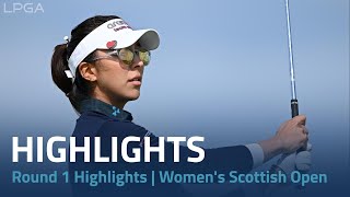 Round 1 Highlights  FREED Womens Scottish Open Presented by Trust Golf [upl. by Enilav337]